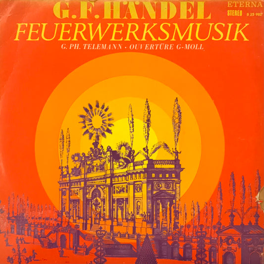 G.F. Händel Feurwerksmusik G.Ph.Telemann.Overtüre G- Moll