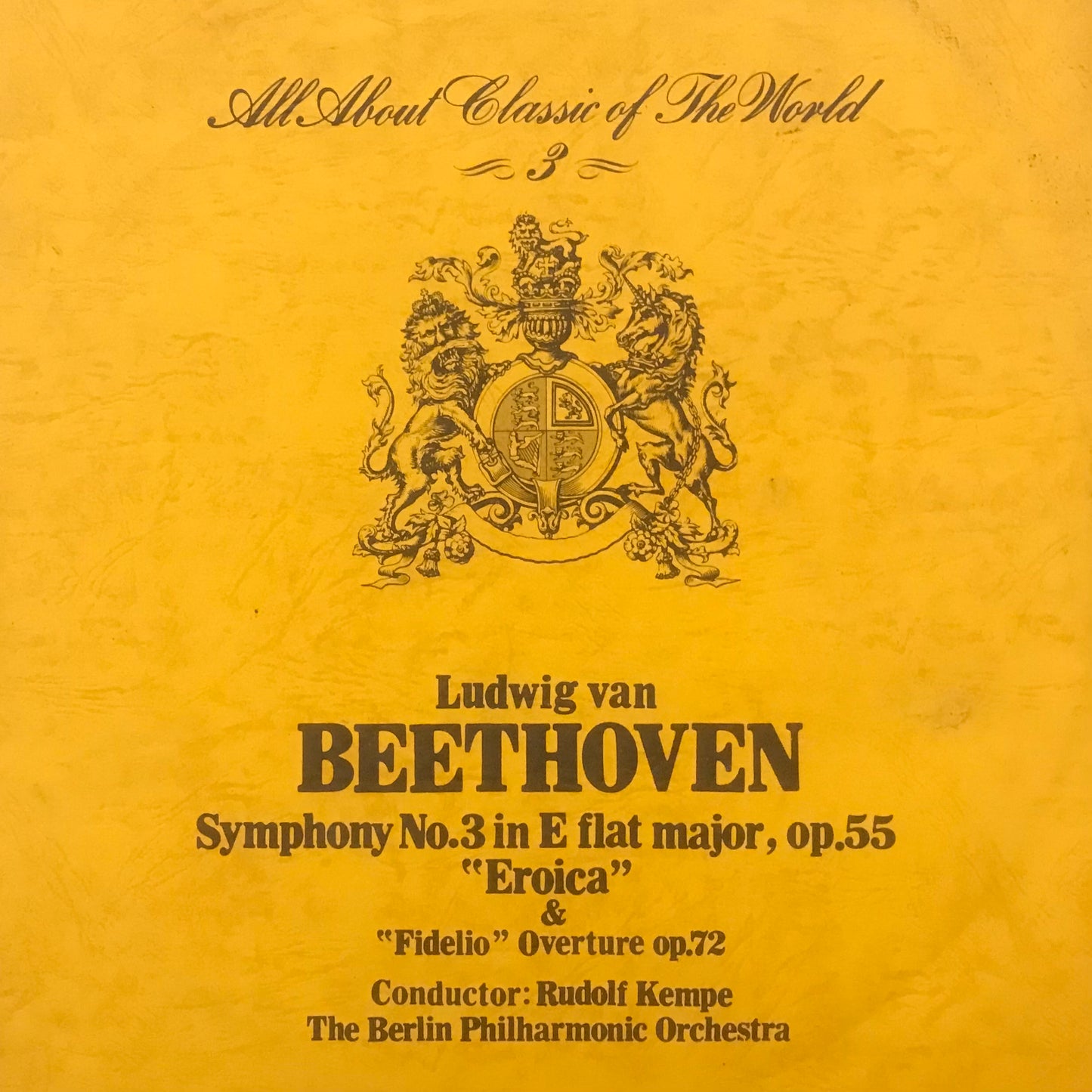 Ludwig Van Beethoven Symphony No.3 in E flat Major,Op.55” Eroica”& “Fidelio”Overture op.72