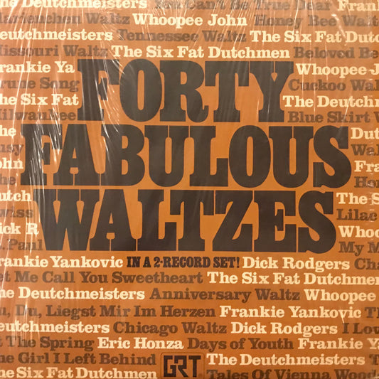 Forty Fabulous Waltzes