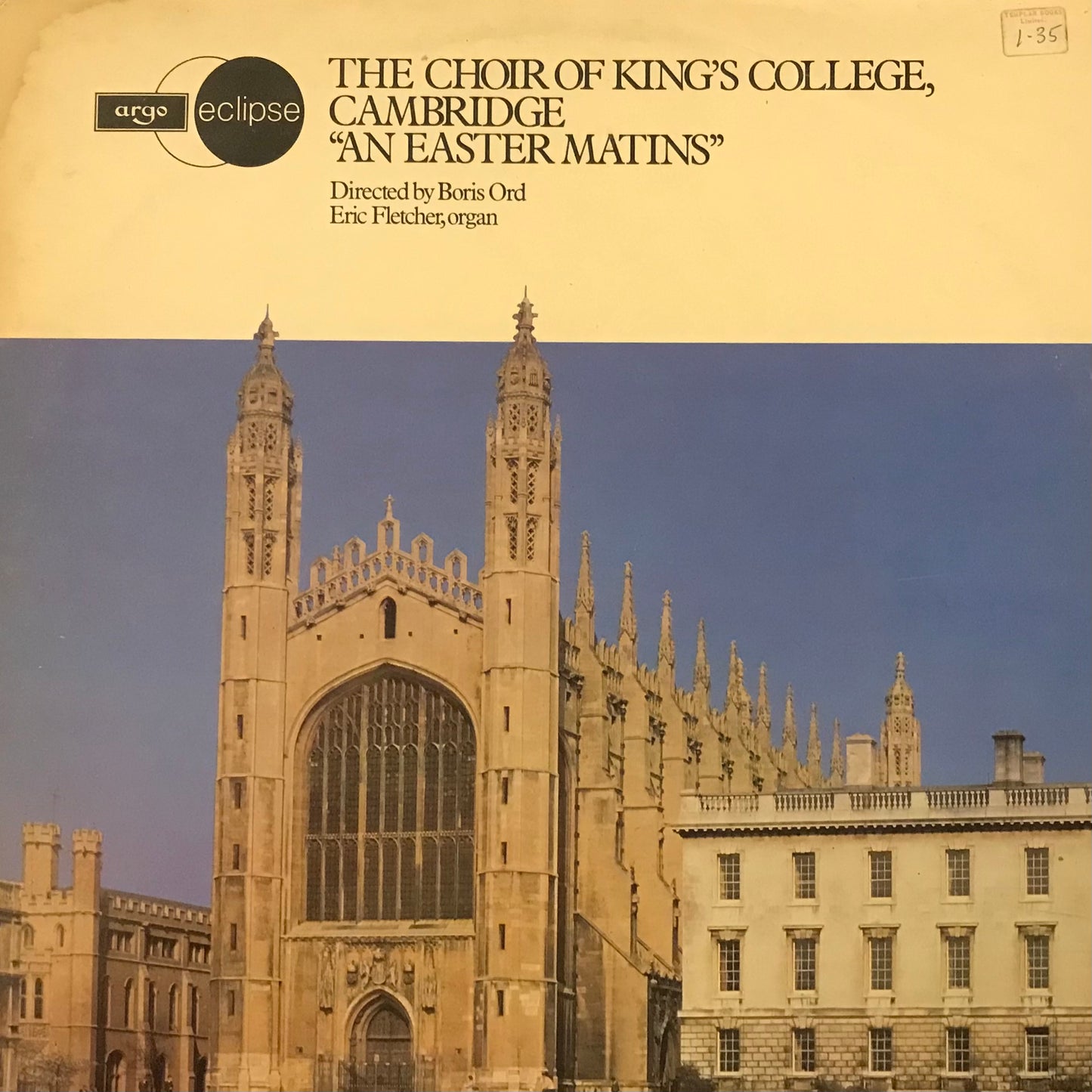 The Choir of kings College,Cambridge” An Easter Matins”