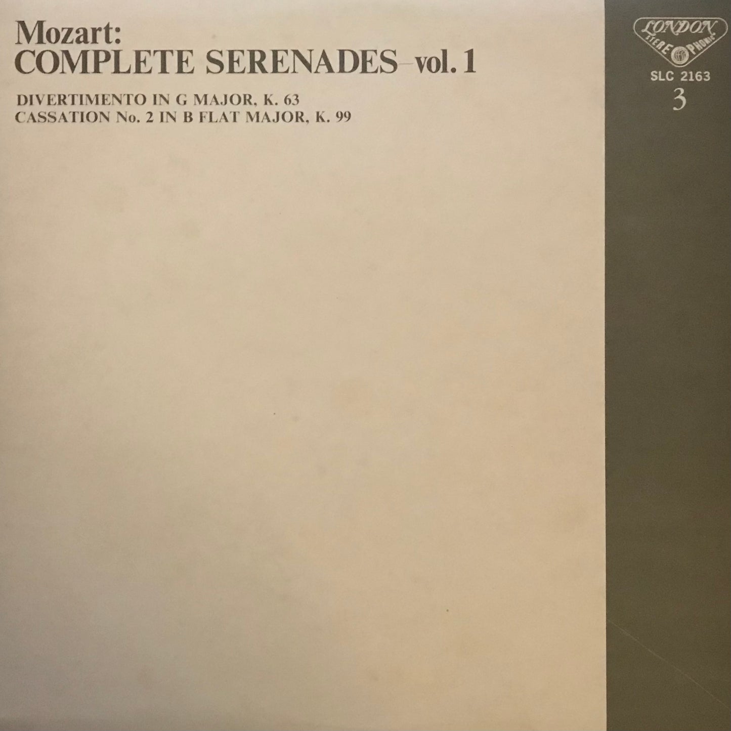 Mozart: Complete Serenades Volume I- Divertemento In G  Major, K.63. Cassation No.2 In B Flat Major, K.99