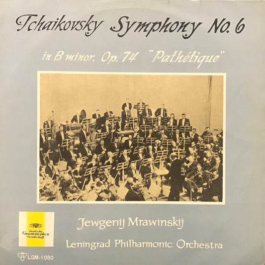 Tchaikovsky Symphony No.6 in B  minor,Op.74 “Pathetique”