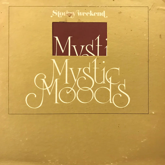 Stormy Weekend- Mystic Moods