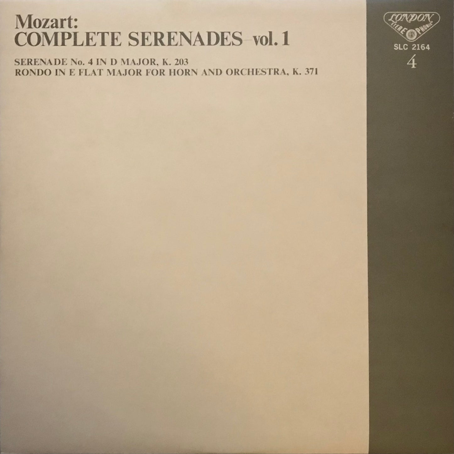 Mozart: Complete Serenades Volume I- Serenade No. 4 In D Major, K.203, Rondo In E Flat Major For Horn And Orchestra, K.371